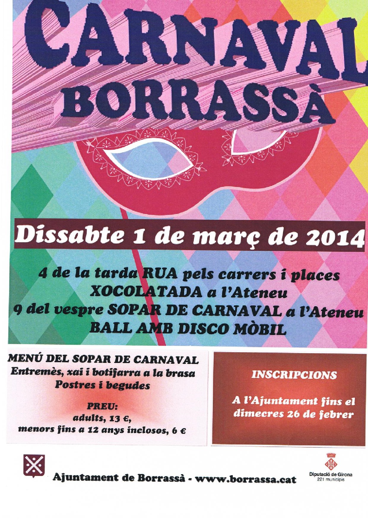 El Carnaval arriba aquest dissabte a Borrassà. Disfresses multicolors ompliran els carrers i places de color i alegria amb la rua. Després, els participants podran gaudir d'una bona xocolatada i, a partir de quarts de deu del vespre, uns 200 comensals compartiran el Sopar de Carnaval. La música i el ball amb disco mòbil posaran més gresca a la festa carnavalesca.
